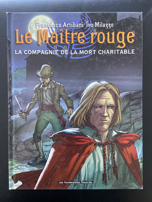 LE MAÎTRE ROUGE -TOME 2 - LA COMPAGNIE DE LA MORT CHARITABLE