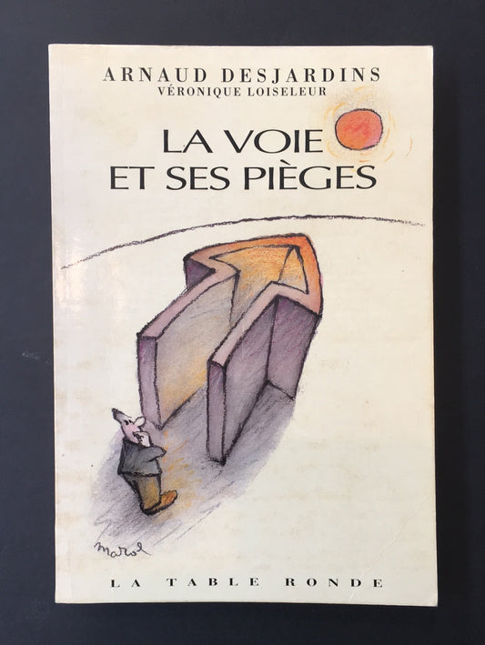 LA VOIE ET SES PIÈGES