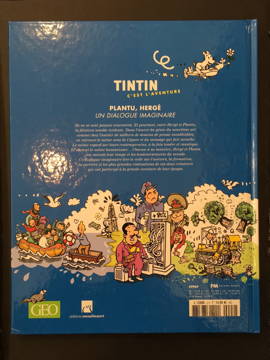 TINTIN C'EST L'AVENTURE - PLANTU HERGÉ: UN DIALOGUE IMAGINAIRE