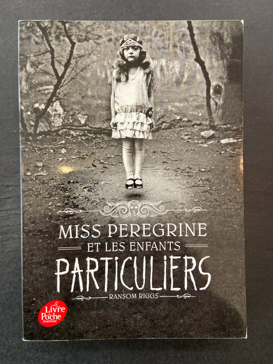 MISS PEREGRINE ET LES ENFANTS PARTICULIERS - T.01
