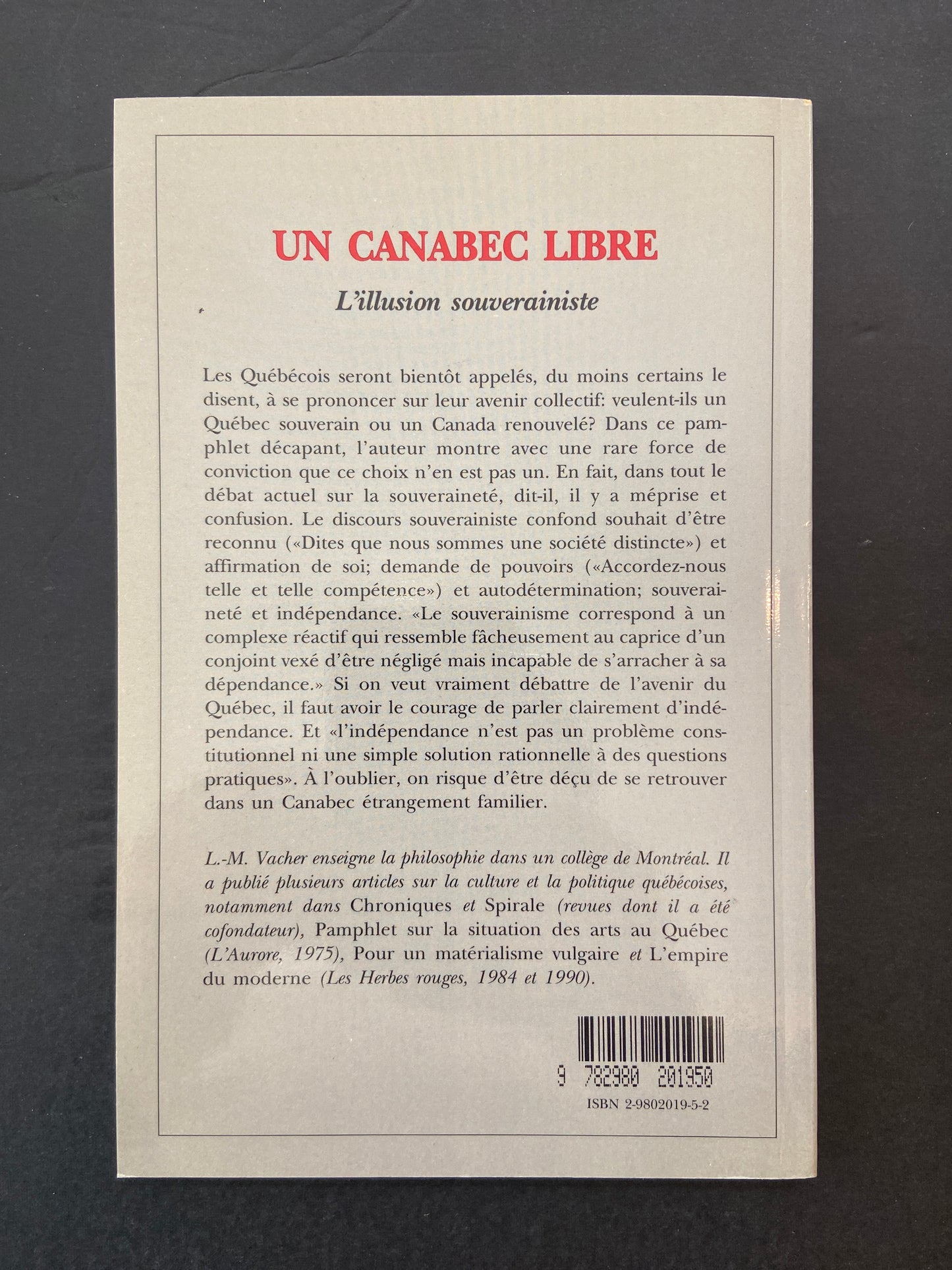 UN CANABEC LIBRE - L'ILLUSION SOUVERAINISTE