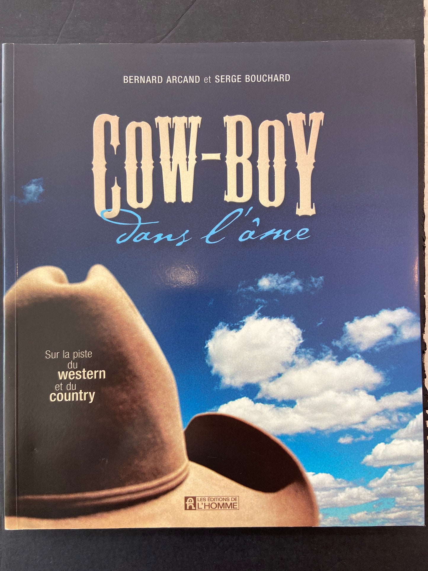 COW-BOY DANS L'ÂME - SUR LA PISTE DU WESTERN ET DU COUNTRY