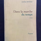 DANS LA MARCHE DU TEMPS