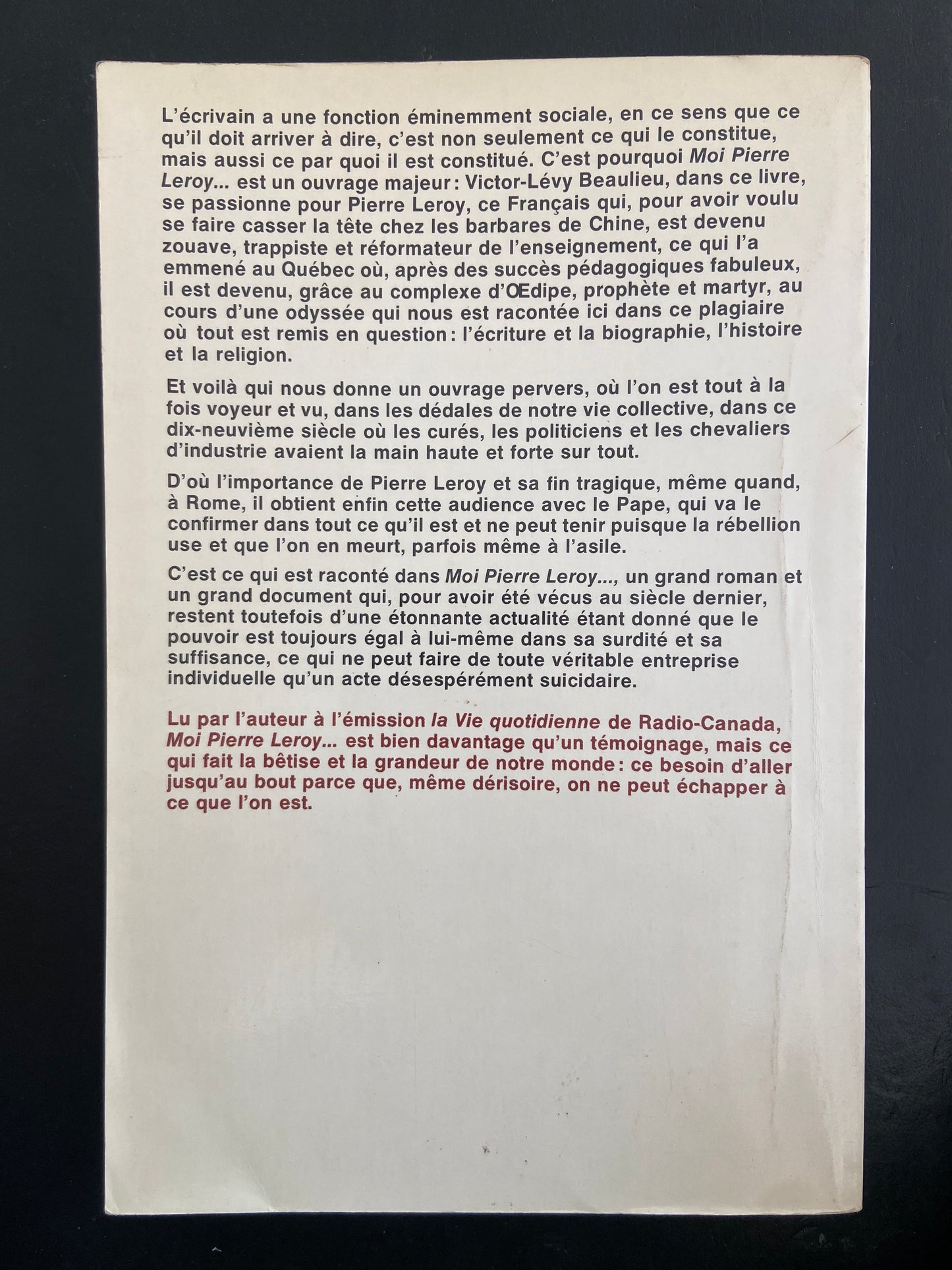 MOI, PIERRE LEROY, PROPHÈTE, MARTYR ET UN PEU FÊLÉ DU CHAUDRON