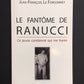 LE FANTÔME DE RANUCCI - CE JEUNE CONDAMNÉ QUI ME HANTE