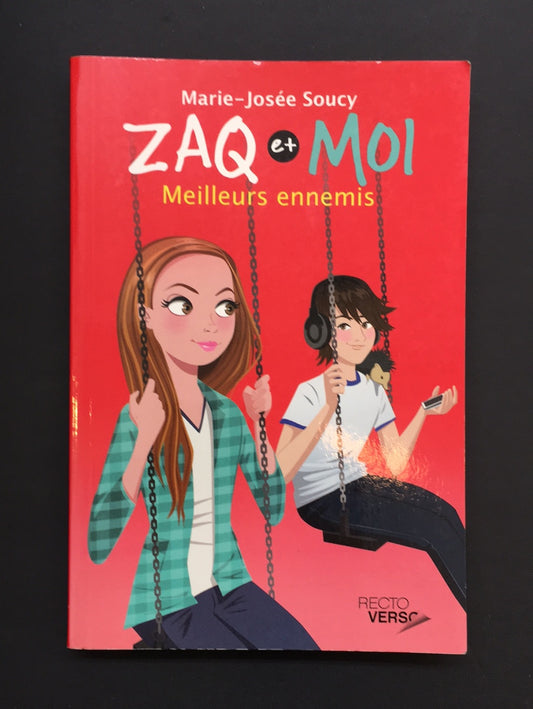 ZAQ ET MOI - T.03 MEILLEURS ENNEMIS