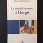 LE MONDE INCONNU D'HERGÉ