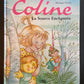 LES AVENTURES DE COLINE - T.04 LA SOURCE ENCHANTÉE