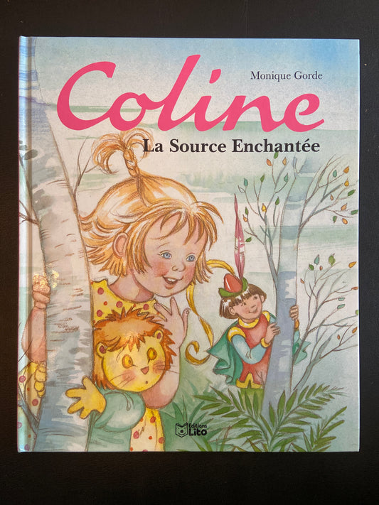 LES AVENTURES DE COLINE - T.04 LA SOURCE ENCHANTÉE