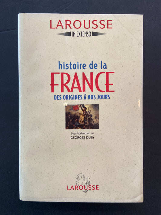 HISTOIRE DE LA FRANCE DES ORIGINES À NOS JOURS