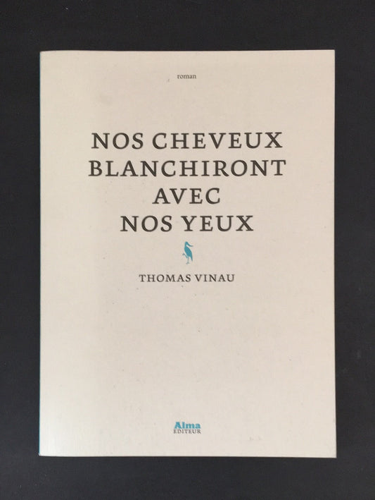 NOS CHEVEUX BLANCHIRONT AVEC NOS YEUX