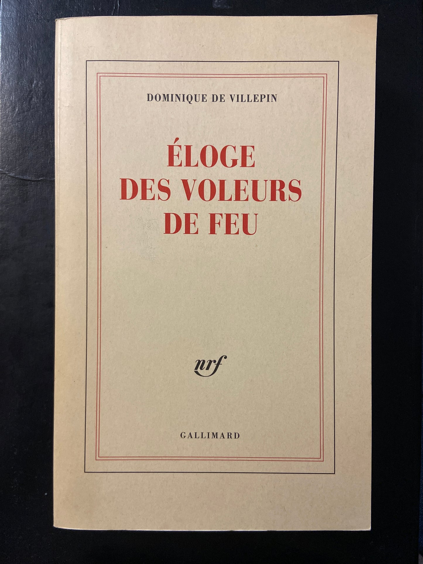 ÉLOGE DES VOLEURS DE FEU