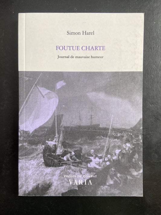 FOUTUE CHARTE - JOURNAL DE MAUVAISE HUMEUR