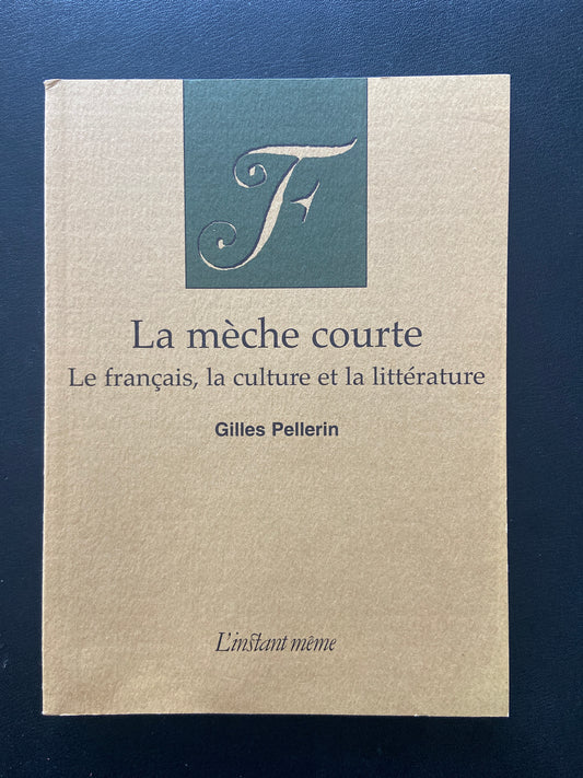 LA MÈCHE COURTE