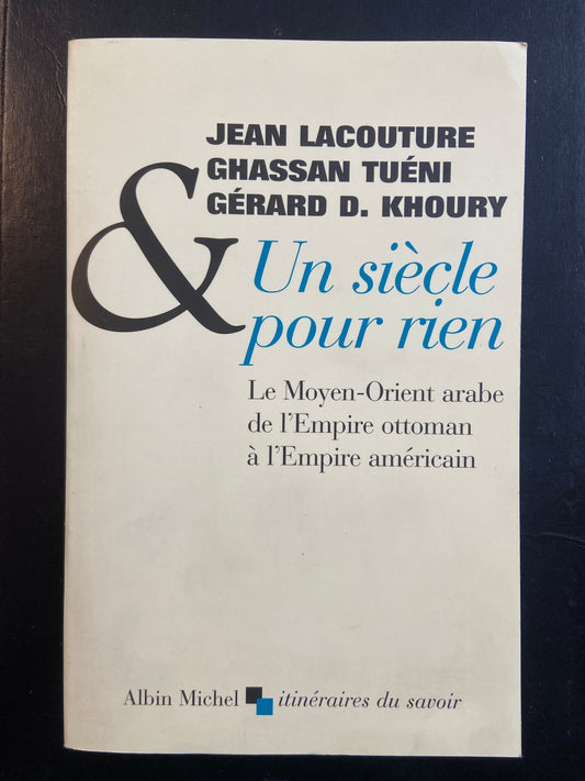 UN SIÈCLE POUR RIEN
