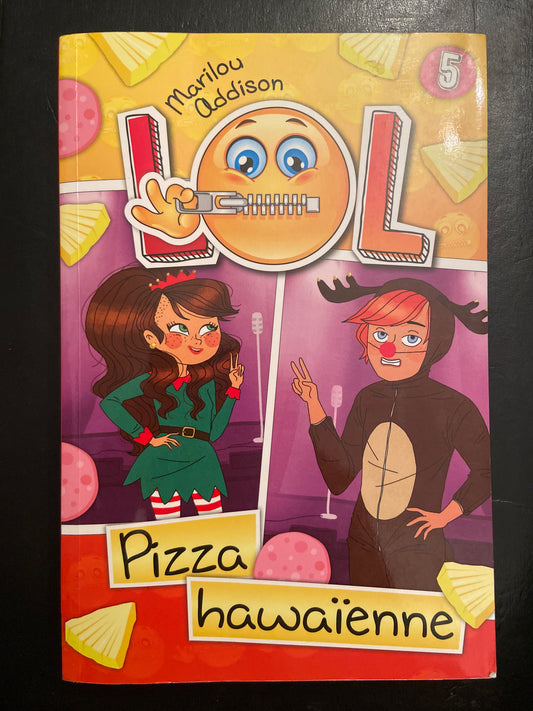 LOL - TOME 05 - PIZZA HAWAÏENNE