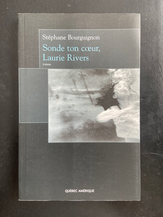 SONDE TON COEUR LAURIE RIVERS