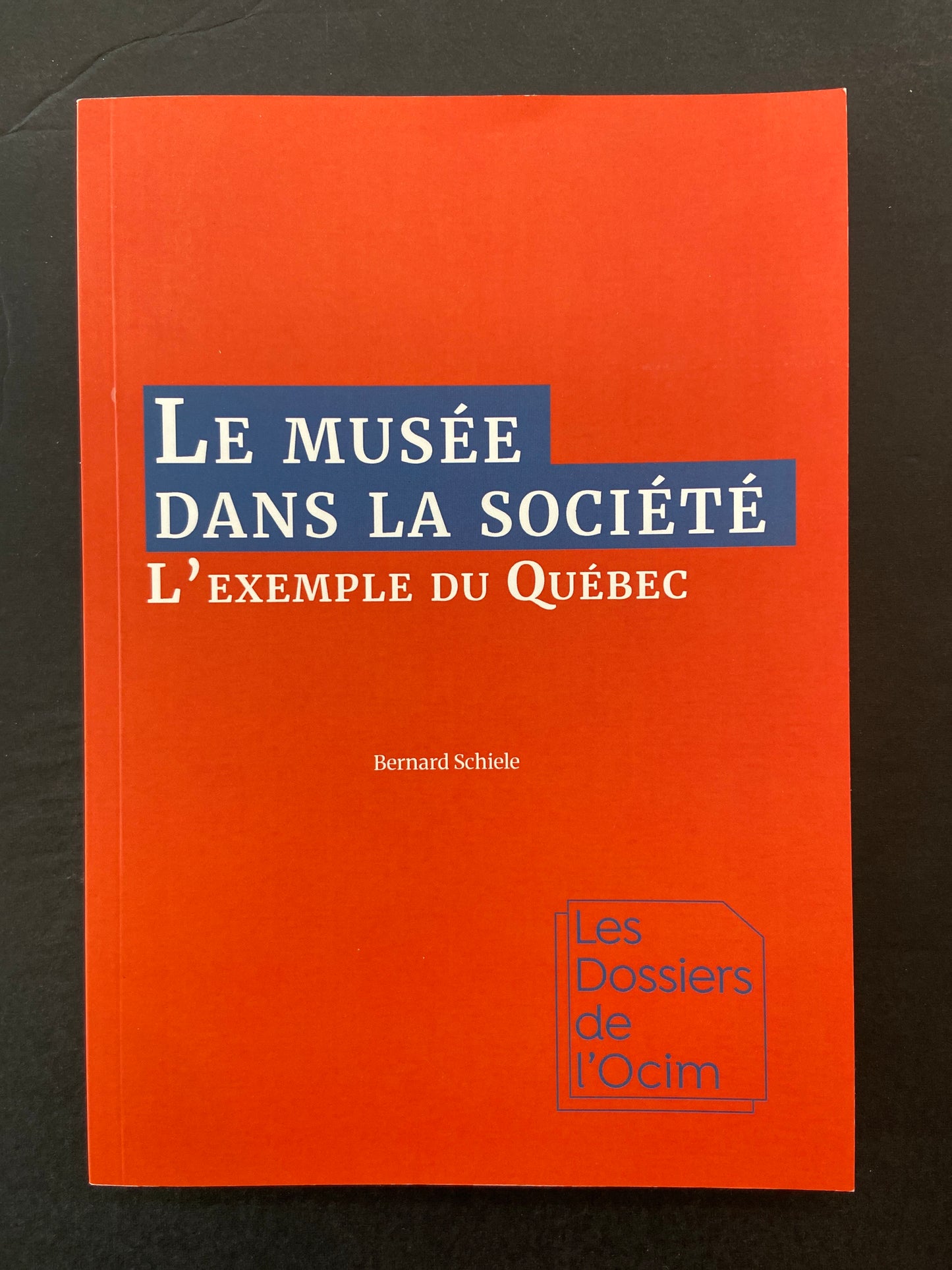 LE MUSÉE DANS LA SOCIÉTÉ - L'EXEMPLE DU QUÉBEC