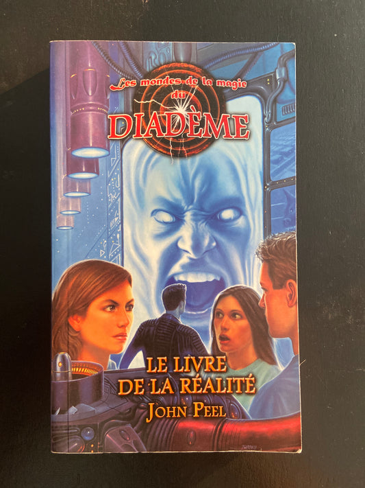 LE MONDE DE LA MAGIE DE DIADÈME - TOME 09 - LE LIVRE DE LA RÉALITÉ