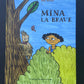MINA LA BRAVE