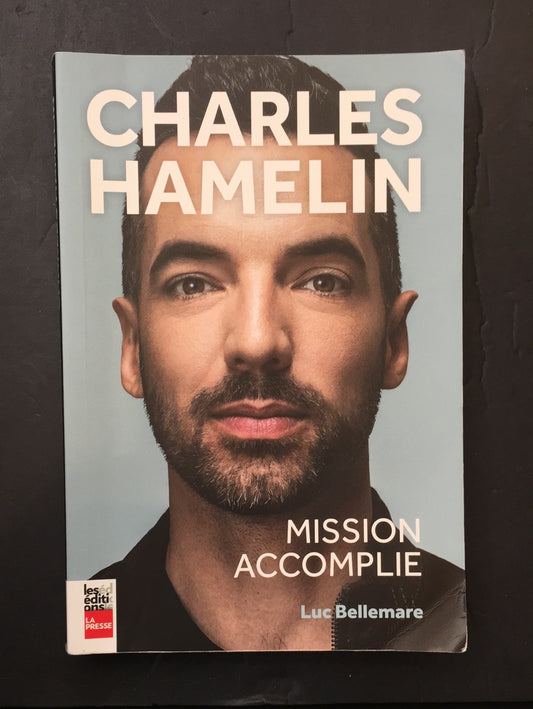 CHARLES HAMELIN - MISSION ACCOMPLIE