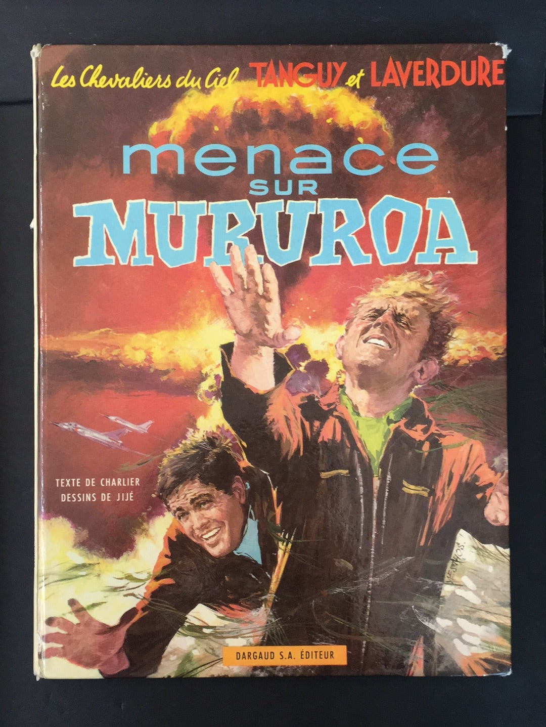 TANGUY ET LAVERDURE - MENACE SUR MURUROA