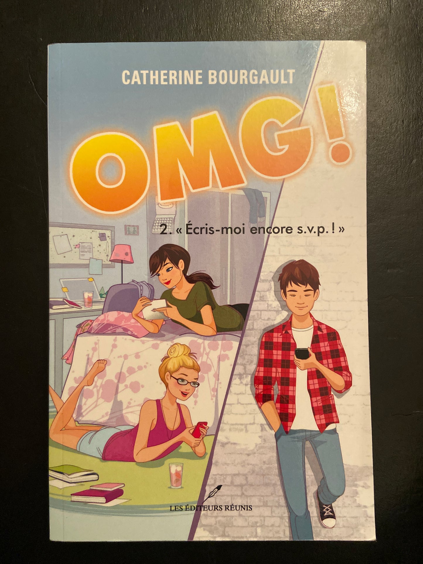 OMG! T.02 ÉCRIS-MOI ENCORE SVP!