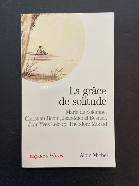 LA GRÂCE DE LA SOLITUDE