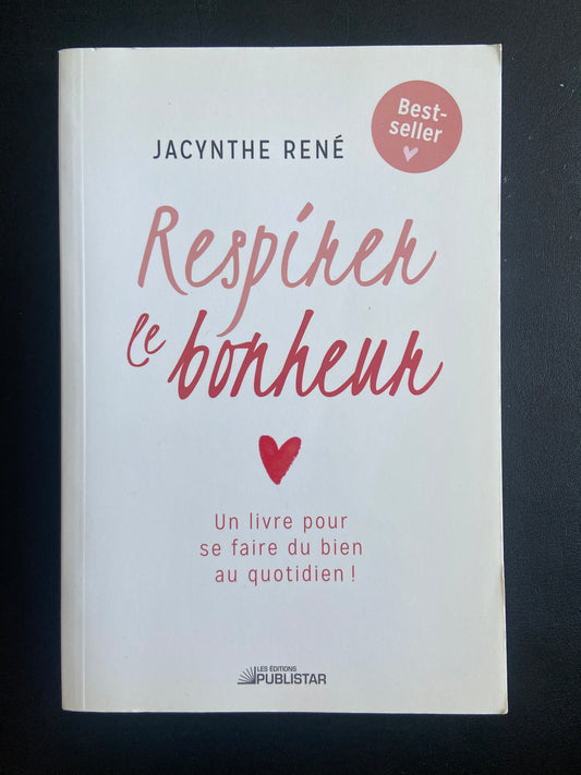 RESPIRER LE BONHEUR
