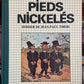 LES PIEDS NICKELÉS - DOSSIER DE JEAN-PAUL TIBÉRI