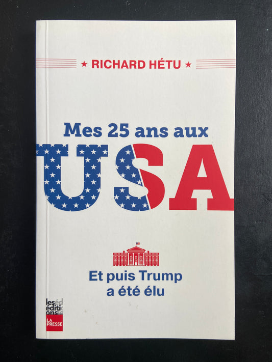 MES 25 ANS AUX USA - ET PUIS TRUMP A ÉTÉ ÉLU