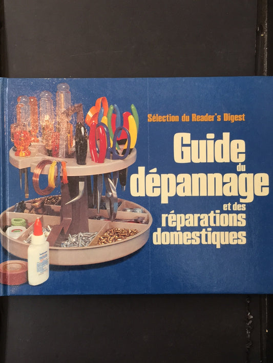 GUIDE DU DÉPANNAGE ET DES RÉPARATIONS DOMESTIQUES