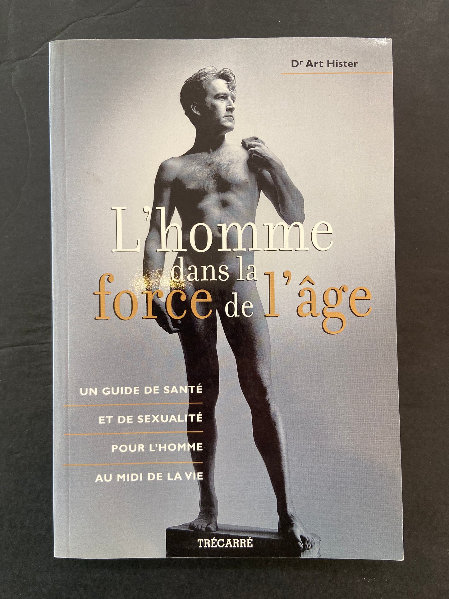 L'HOMME DANS LA FORCE DE L'ÂGE