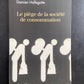 LE PIÈGE DE LA SOCIÉTÉ DE CONSOMMATION
