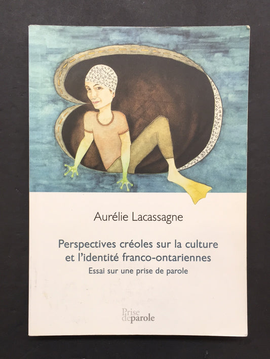 PERSPECTIVES CRÉOLES SUR LA CULTURE ET L'IDENTITÉ FRANCO-ONTARIENNES