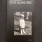 DÉDÉ BLANC-BEC