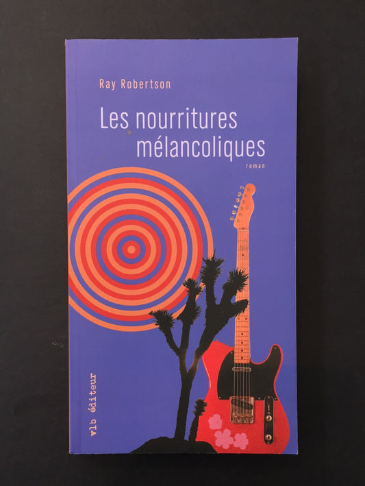 LES NOURRITURES MÉLANCOLIQUES