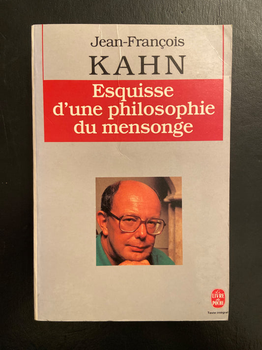 ESQUISSE D'UNE PHILOSOPHIE DU MENSONGE