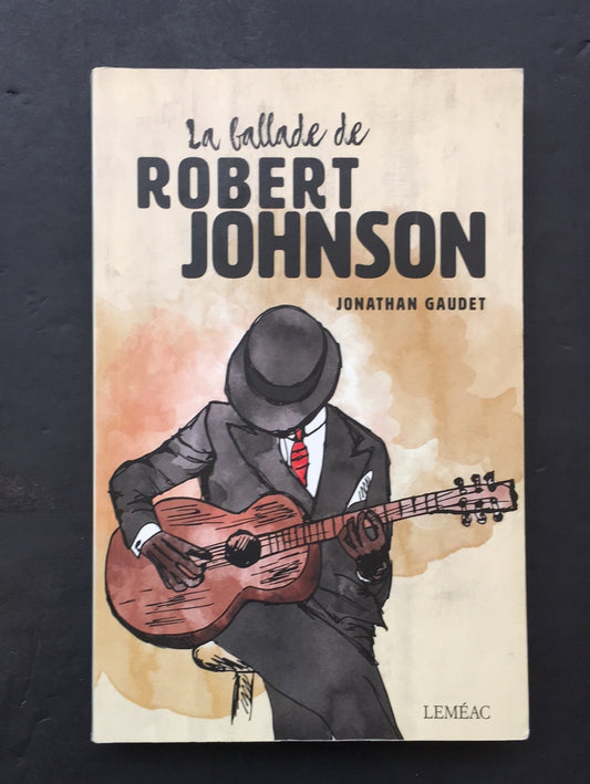 LA BALLADE DE ROBERT JOHNSON