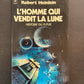 L'HOMME QUI VENDIT LA LUNE