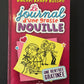 LE JOURNAL D'UNE GROSSE NOUILLE - TOME 01 - UNE RENTRÉE GRATINÉE