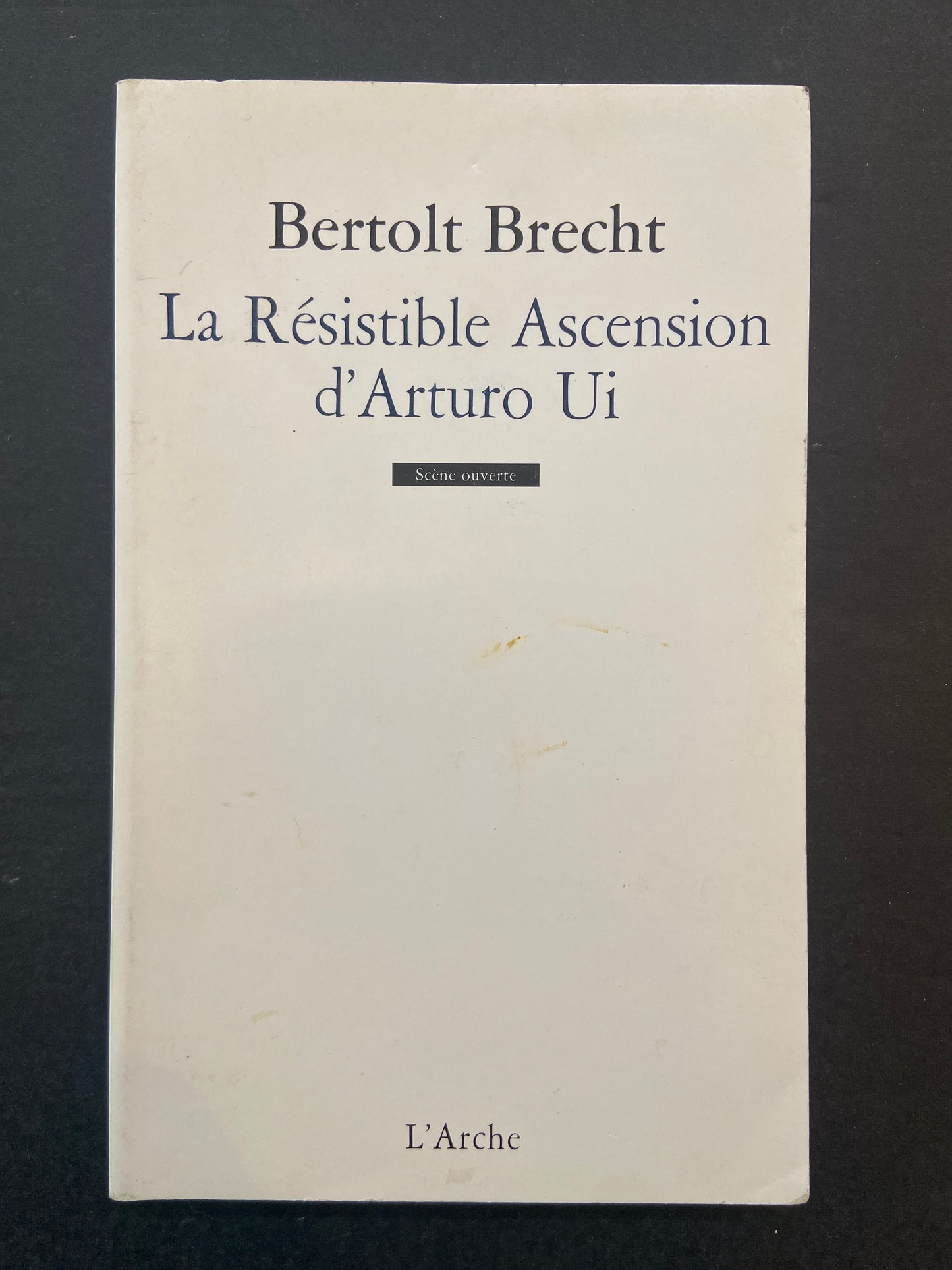 LA RÉSISTIBLE ASCENSION D'ARTURO UI