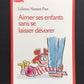 AIMER SES ENFANTS SANS SE LAISSER DÉVORER