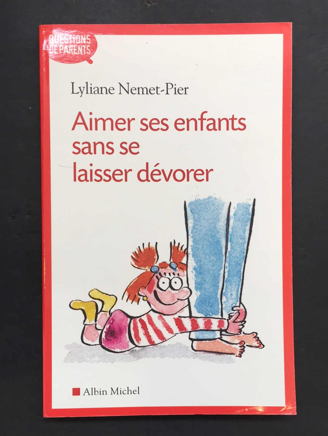 AIMER SES ENFANTS SANS SE LAISSER DÉVORER