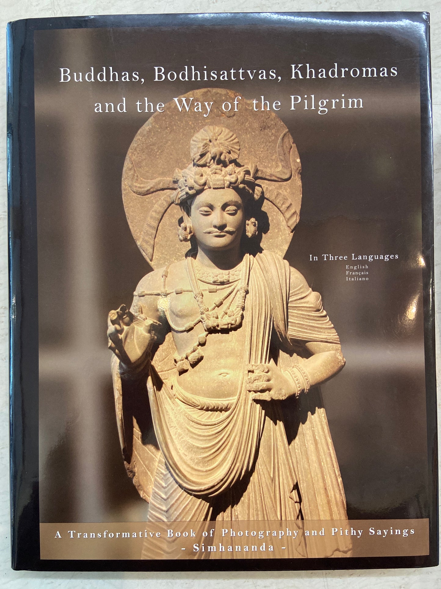 BUDDHAS - BODHISATTVAS - KHADROMAS AND THE WAY OF THE PILGRIM (TRILINGUE)