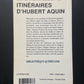ITINÉRAIRES D'HUBERT AQUIN