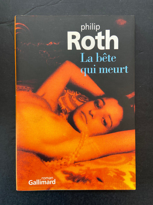 LA BÊTE QUI MEURT