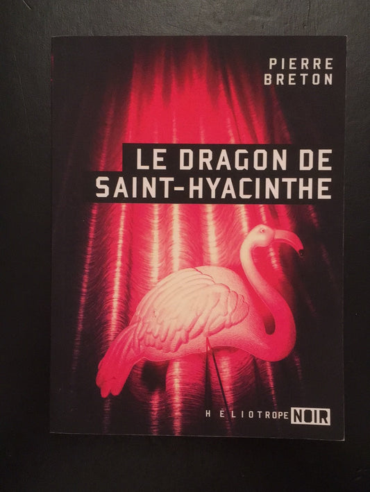 LE DRAGON DE SAINTE-HYACINTHE