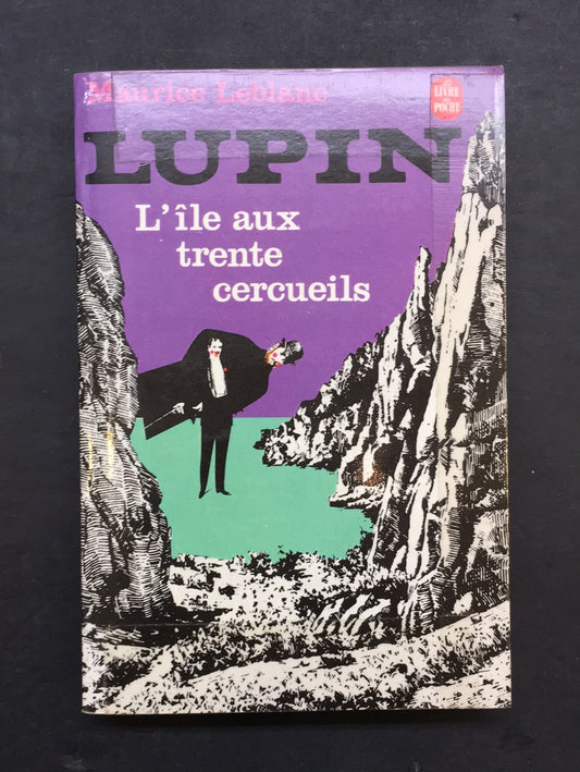 ARSÈNE LUPIN - L'ÎLE AUX TRENTE CERCUEILS