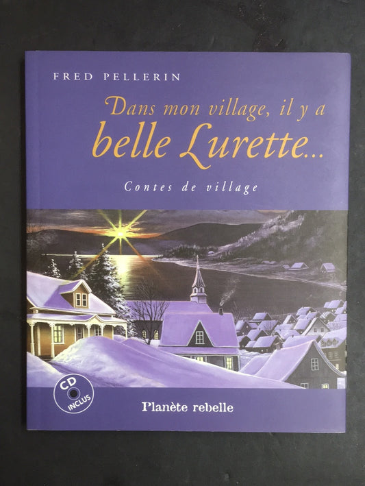 DANS MON VILLAGE IL Y A BELLE LURETTE...